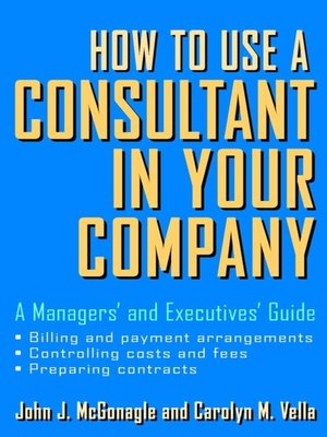 cover image of How to Use a Consultant in Your Company